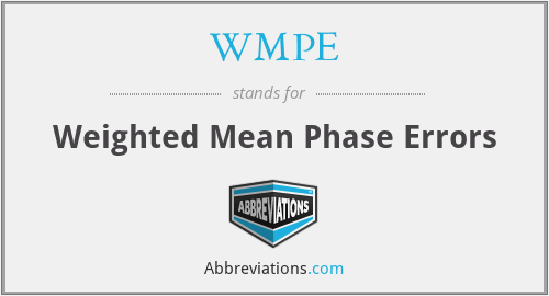 WMPE - Weighted Mean Phase Errors