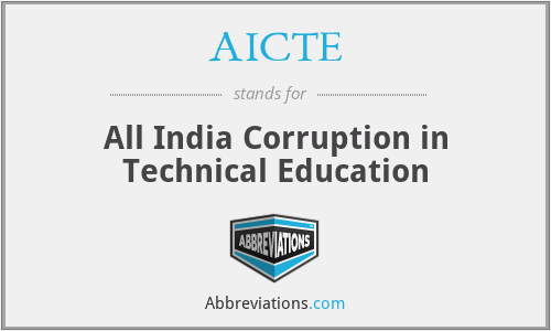AICTE - All India Corruption in Technical Education