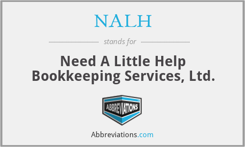 NALH - Need A Little Help Bookkeeping Services, Ltd.