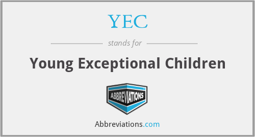 YEC - Young Exceptional Children