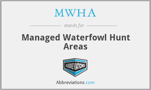 MWHA - Managed Waterfowl Hunt Areas