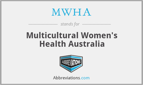 MWHA - Multicultural Women's Health Australia