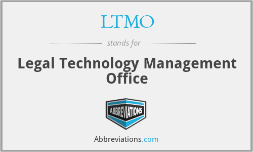 LTMO - Legal Technology Management Office
