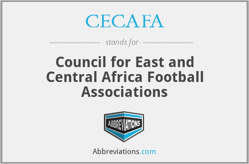 CECAFA - Council for East and Central Africa Football Associations
