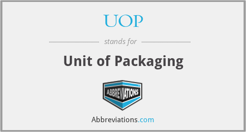 UOP - Unit of Packaging