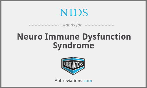 NIDS - Neuro Immune Dysfunction Syndrome