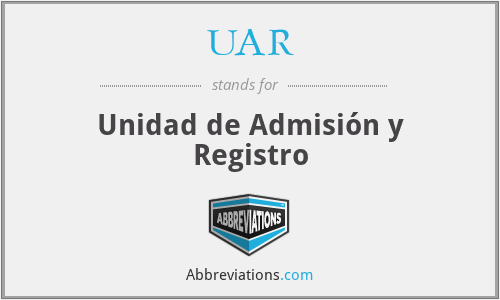UAR - Unidad de Admisión y Registro
