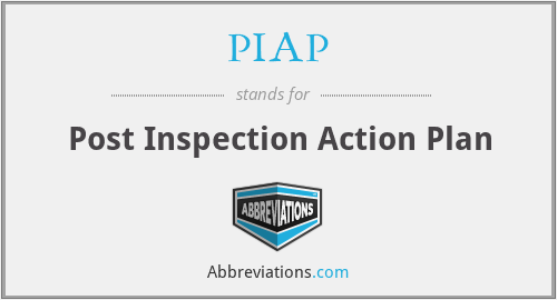 PIAP - Post Inspection Action Plan