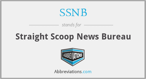 SSNB - Straight Scoop News Bureau