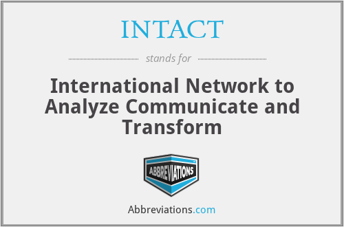 INTACT - International Network to Analyze Communicate and Transform