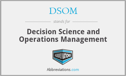 DSOM - Decision Science and Operations Management