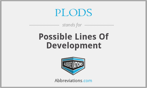 PLODS - Possible Lines Of Development