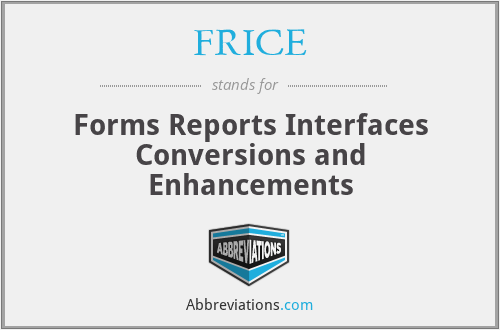 FRICE - Forms Reports Interfaces Conversions and Enhancements