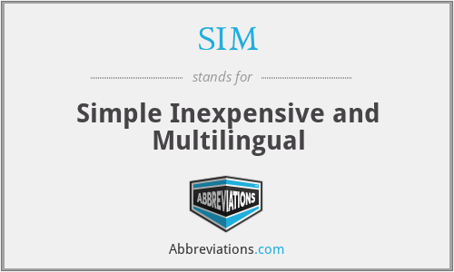 SIM - Simple Inexpensive and Multilingual