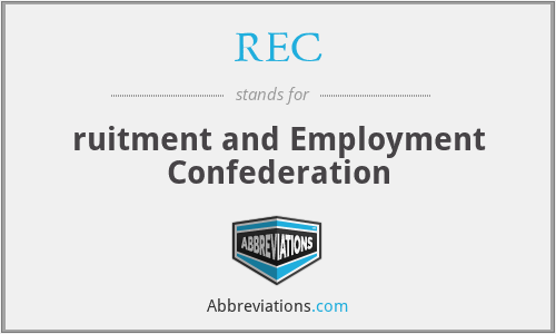 REC - ruitment and Employment Confederation