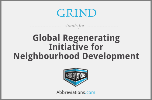 GRIND - Global Regenerating Initiative for Neighbourhood Development