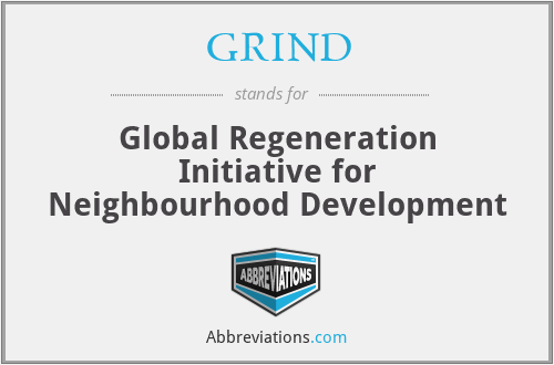 GRIND - Global Regeneration Initiative for Neighbourhood Development
