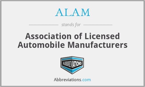 ALAM - Association of Licensed Automobile Manufacturers