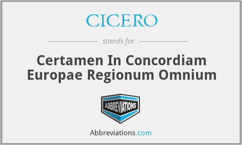CICERO - Certamen In Concordiam Europae Regionum Omnium
