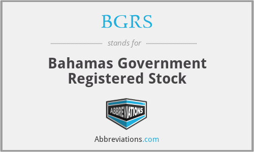 BGRS - Bahamas Government Registered Stock