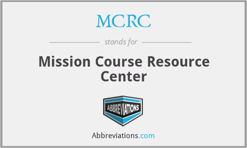 MCRC - Mission Course Resource Center