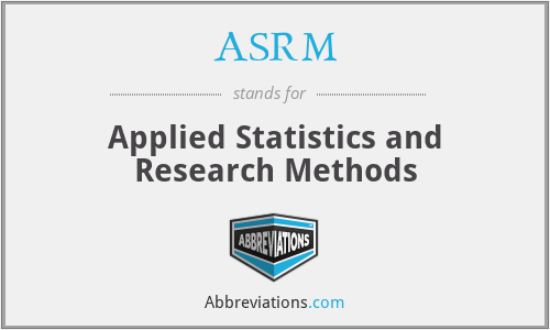ASRM - Applied Statistics and Research Methods