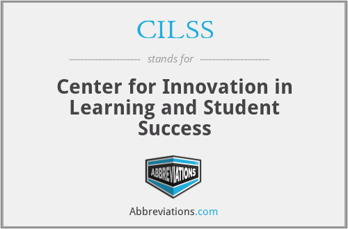 CILSS - Center for Innovation in Learning and Student Success