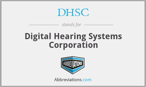 DHSC - Digital Hearing Systems Corporation