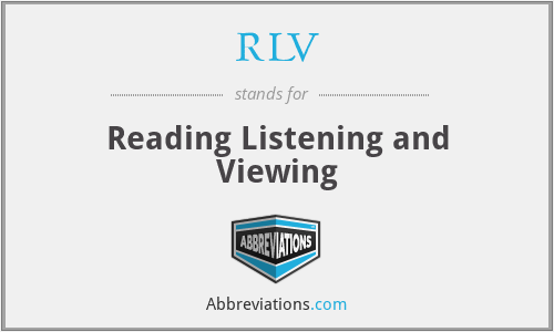 RLV - Reading Listening and Viewing