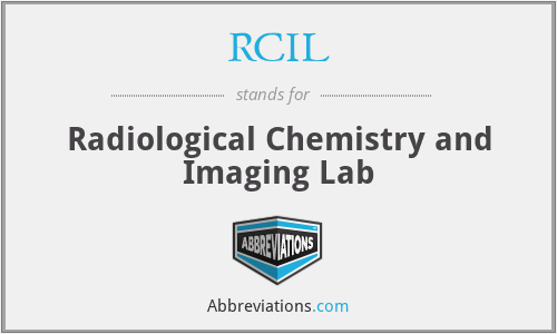 RCIL - Radiological Chemistry and Imaging Lab