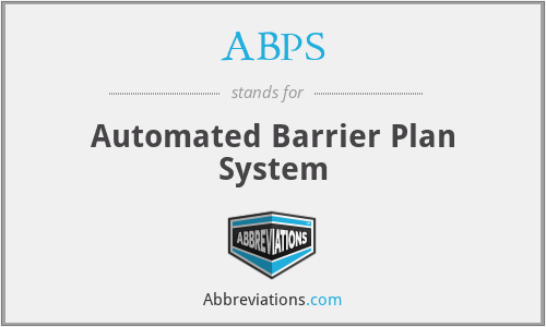 ABPS - Automated Barrier Plan System
