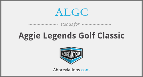 ALGC - Aggie Legends Golf Classic