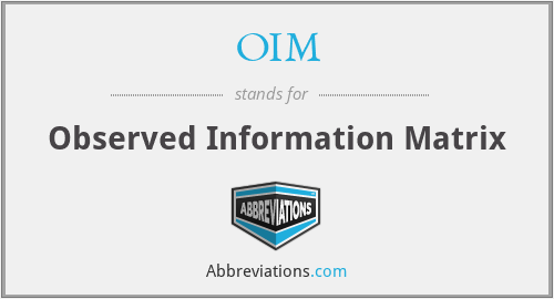 OIM - Observed Information Matrix