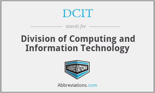 DCIT - Division of Computing and Information Technology