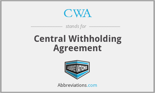 CWA - Central Withholding Agreement