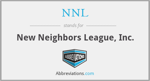 NNL - New Neighbors League, Inc.