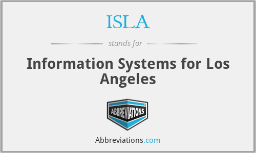 ISLA - Information Systems for Los Angeles