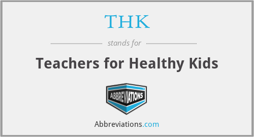 THK - Teachers for Healthy Kids