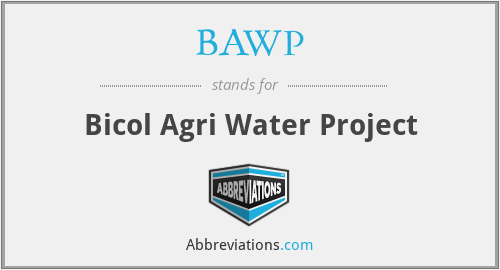 BAWP - Bicol Agri Water Project
