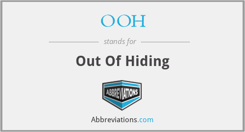 OOH - Out Of Hiding