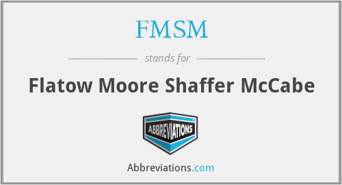 FMSM - Flatow Moore Shaffer McCabe