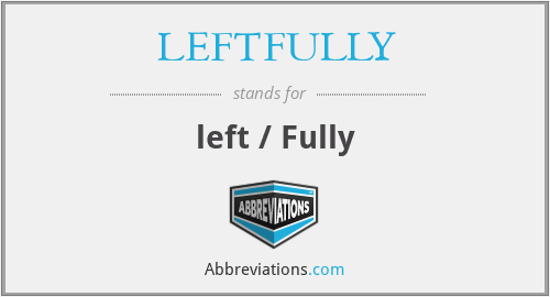 LEFTFULLY - left / Fully