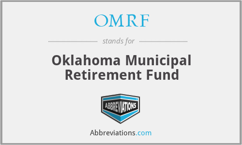 OMRF - Oklahoma Municipal Retirement Fund