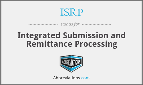 ISRP - Integrated Submission and Remittance Processing