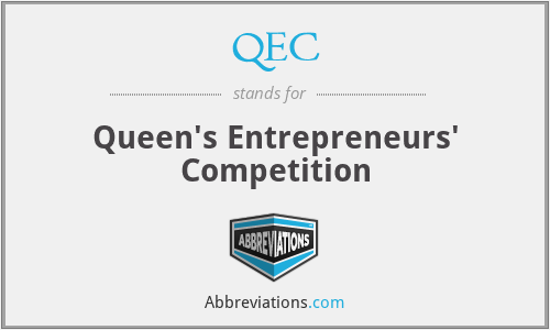 QEC - Queen's Entrepreneurs' Competition
