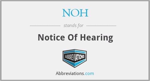NOH - Notice Of Hearing