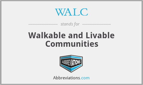 WALC - Walkable and Livable Communities