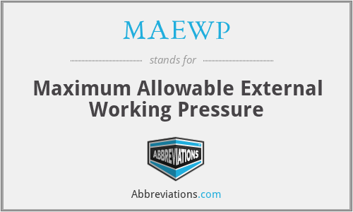 MAEWP - Maximum Allowable External Working Pressure