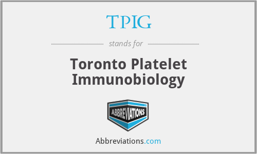 TPIG - Toronto Platelet Immunobiology