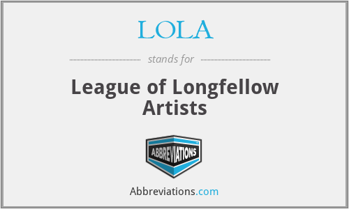 LOLA - League of Longfellow Artists